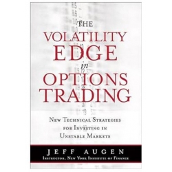 Augen, Jeff - The Volatility Edge in Options Trading (Total size: 1.4 MB Contains: 4 files)